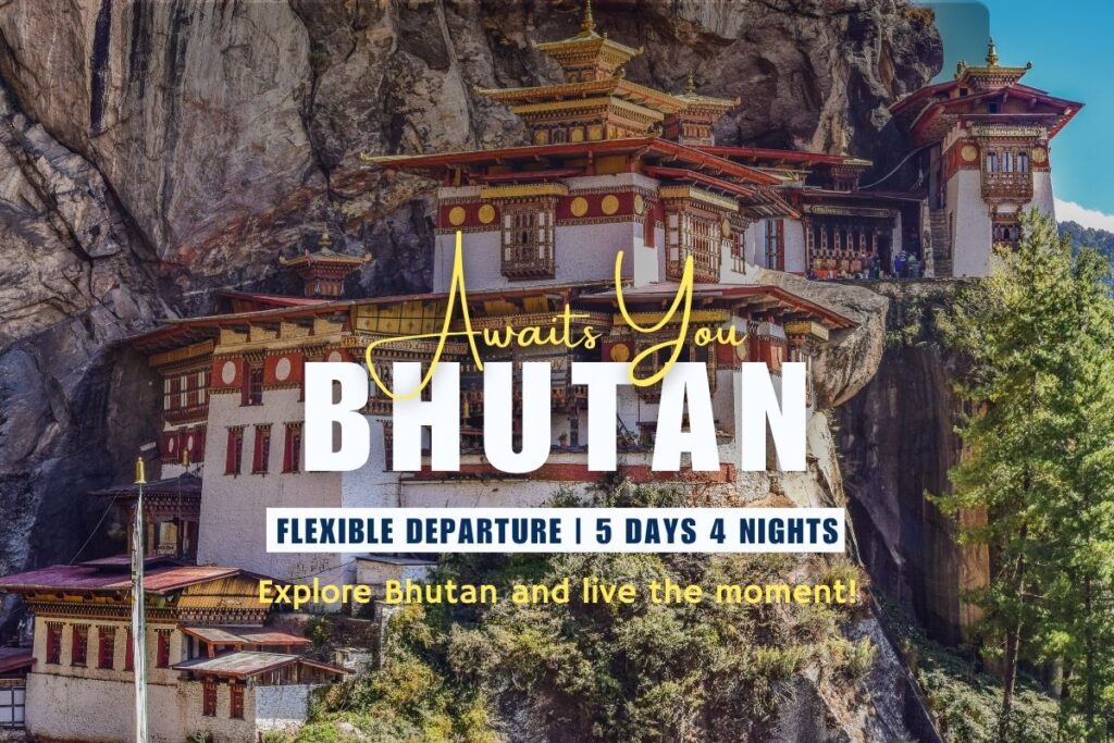 Bhutan Awaits You
